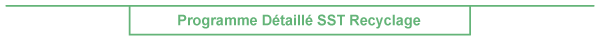 Programme d�taill� SST - Recyclage